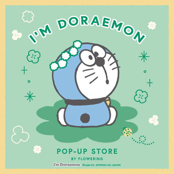 I’M DORAEMON POP-UP STORE BY FLOWERING